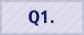 Q1.